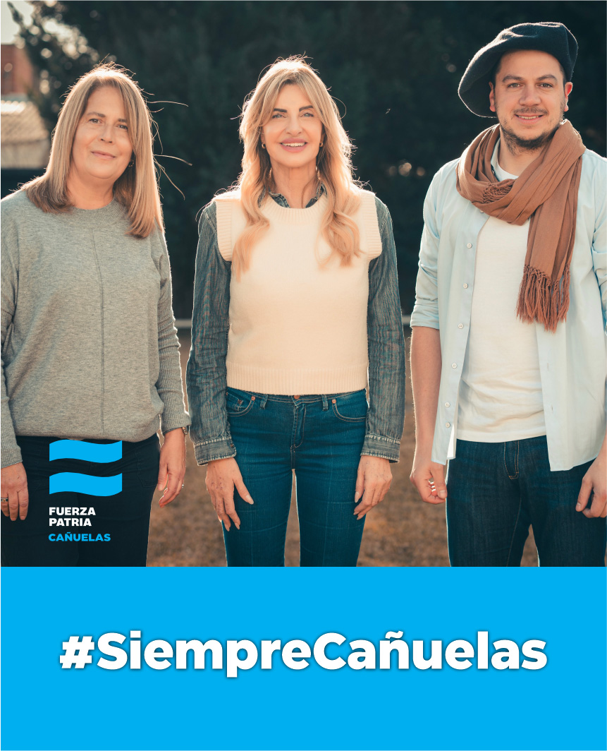 Fuerza Patria - Siempre Cañuelas
